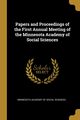 Papers and Proceedings of the First Annual Meeting of the Minnesota Academy of Social Sciences, Academy of Social Sciences Minnesota