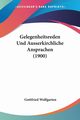 Gelegenheitsreden Und Ausserkirchliche Ansprachen (1900), Wolfgarten Gottfried