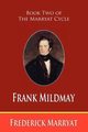 Frank Mildmay (Book Two of the Marryat Cycle), Marryat Frederick