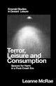 Terror, Leisure and Consumption, McRae Leanne