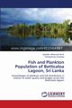 Fish and Plankton Population of Batticaloa Lagoon, Sri Lanka, Mohamed Harris Jalaldeen