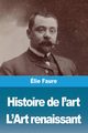 Histoire de l'art, Faure lie