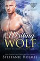 Writing the Wolf, Holmes Steffanie