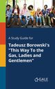 A Study Guide for Tadeusz Borowski's 