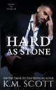 Hard As Stone, Scott K.M.