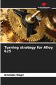 Turning strategy for Alloy 625, Magri Aristides