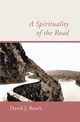A Spirituality of the Road, Bosch David J.