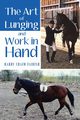 The Art of Lunging and Work in Hand, Faibish Harry Chaim