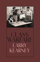 Class Warfare, Kearney Larry