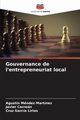 Gouvernance de l'entrepreneuriat local, Mndez Martnez Agustn