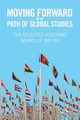 Moving Forward On the Path of Global Studies, Xia Charles