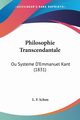 Philosophie Transcendantale, Schon L. F.