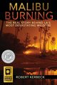 Malibu Burning, Kerbeck Robert