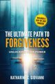 The Ultimate Path to Forgiveness, Giovanni Katharine C.