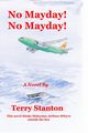 No Mayday! No Mayday!, Stanton Terry