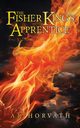 The Fisher King's Apprentice, Horvath A.R.