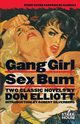 Gang Girl / Sex Bum, Elliott Don