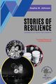 Stories of Resilience, Sophia M. Johnson