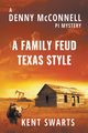 A Family Feud Texas Style, Swarts Kent
