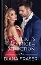 The Sheikh's Revenge by Seduction, Fraser Diana