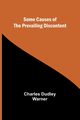 Some Causes of the Prevailing Discontent, Warner Charles Dudley