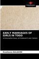 EARLY MARRIAGES OF GIRLS IN TOGO, BALAKIME Essohouna