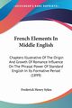 French Elements In Middle English, Sykes Frederick Henry