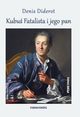 Kubu Fatalista i jego pan, Diderot Denis