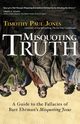 Misquoting Truth, Jones Timothy Paul