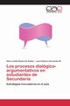 Los procesos dialgico-argumentativos en estudiantes de Secundaria, Ramos De Robles Silvia Lizette