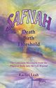 SAFNAH Death-Birth Threshold, Leah Rachel