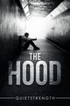 The Hood, Quietstrength