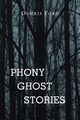 Phony Ghost Stories, Ford Dennis