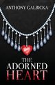 The Adorned Heart, Galbicka Anthony
