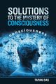 Solutions to the Mystery of Consciousness, Das Tapan