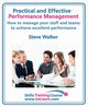 Performance Management for Excellence in Business. How Use a Step by Step Process to Improve the Performance of Your Team Through Measurement, Apprais, Walker Steve
