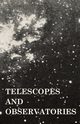 Telescopes and Observatories, Bailey K. V.