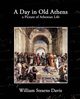 A Day in Old Athens, Davis William Stearns