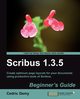 Scribus 1.3.5 Beginner's Guide, Gemy Cedric