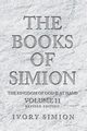 The Books of Simion, Simion Ivory