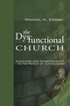 The Dysfunctional Church, Crosby Michael H.