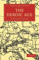 The Heroic Age, Chadwick H. Munro