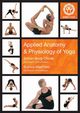 Applied Anatomy & Physiology of Yoga, Borg-Olivier Simon Andrew
