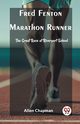 Fred Fenton Marathon Runner The Great Race at Riverport School, Chapman Allen