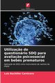 Utiliza?o do questionrio SDQ para avalia?o psicossocial em bebs prematuros, Bachiller Carnicero Luis