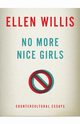 No More Nice Girls, Willis Ellen