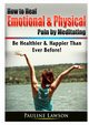 How to Heal Emotional & Physical Pain by Meditating, Lawson Pauline