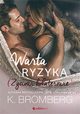 Warta ryzyka, Bromberg K.