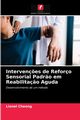 Interven?es de Reforo Sensorial Padr?o em Reabilita?o Aguda, Cheong Lionel