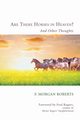 Are There Horses in Heaven?, Roberts F. Morgan